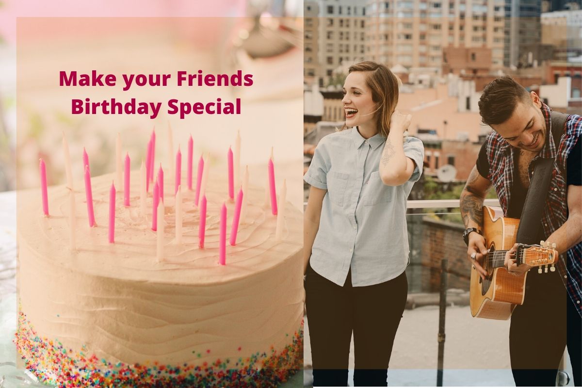You are currently viewing Make Your Friends Feel Special on their Birthday with These Tips