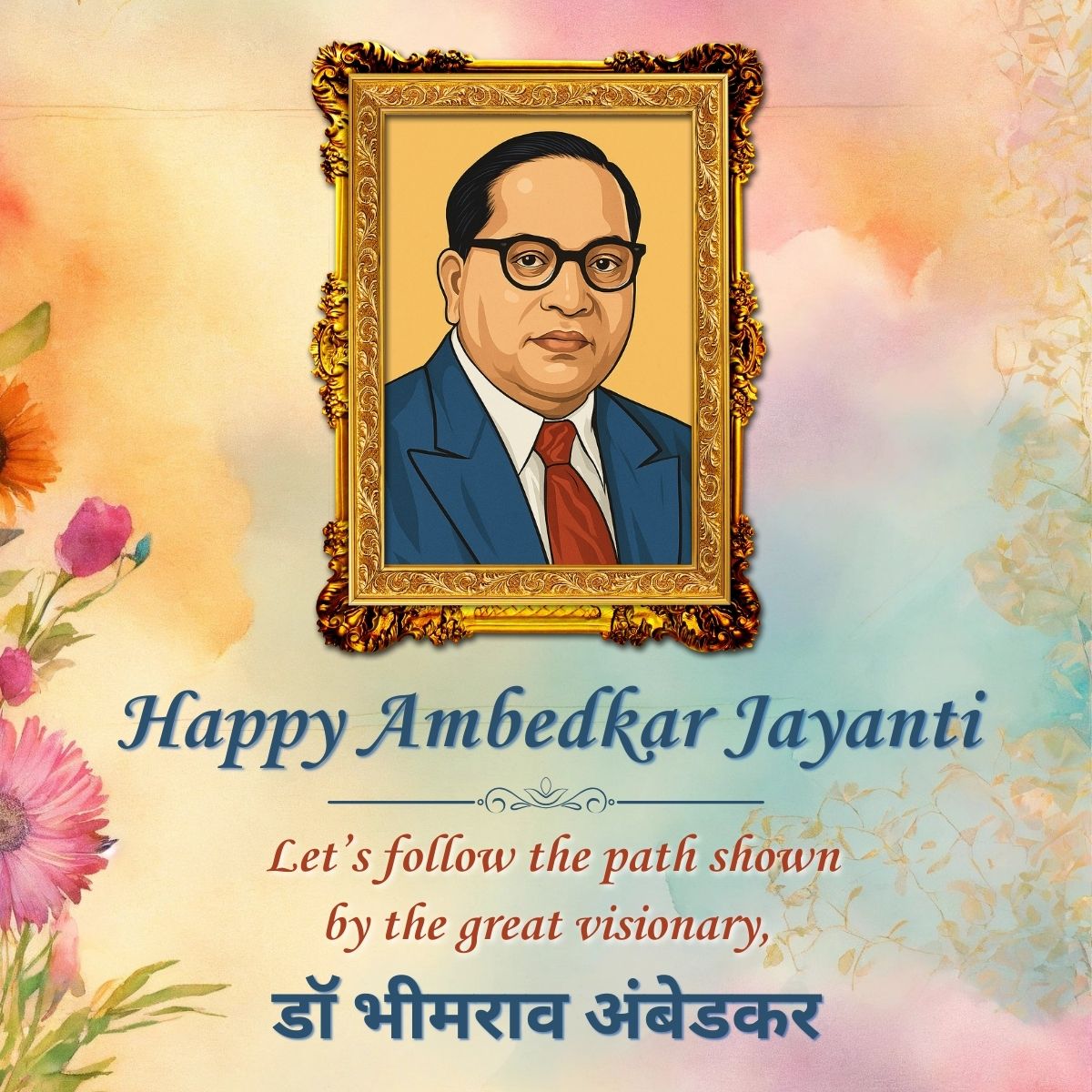 Ambedkar Jayanti 2025 Inspirational Quotes Wishes Everything You